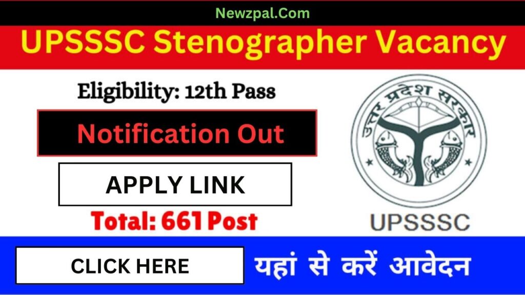 UPSSSC Stenographer Recruitment 2024: Apply Online for 661 Posts