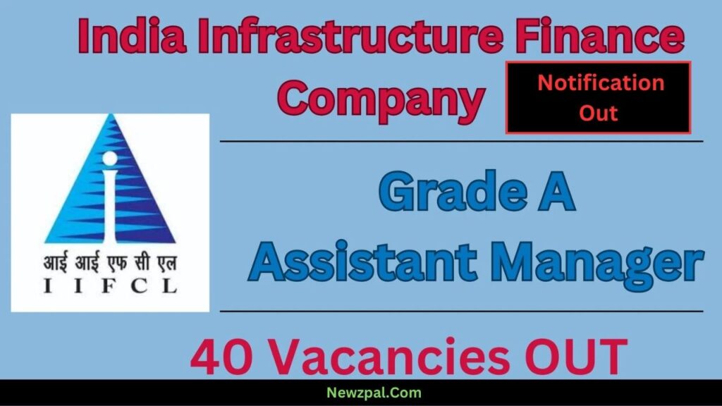 India Infrastructure Finance Company Limited (IIFCL) Assistant Manager Recruitment 2024